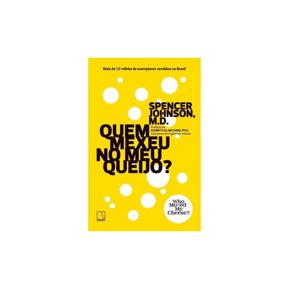 Livro: Quem Mexeu No Meu Queijo? - Spencer Johson