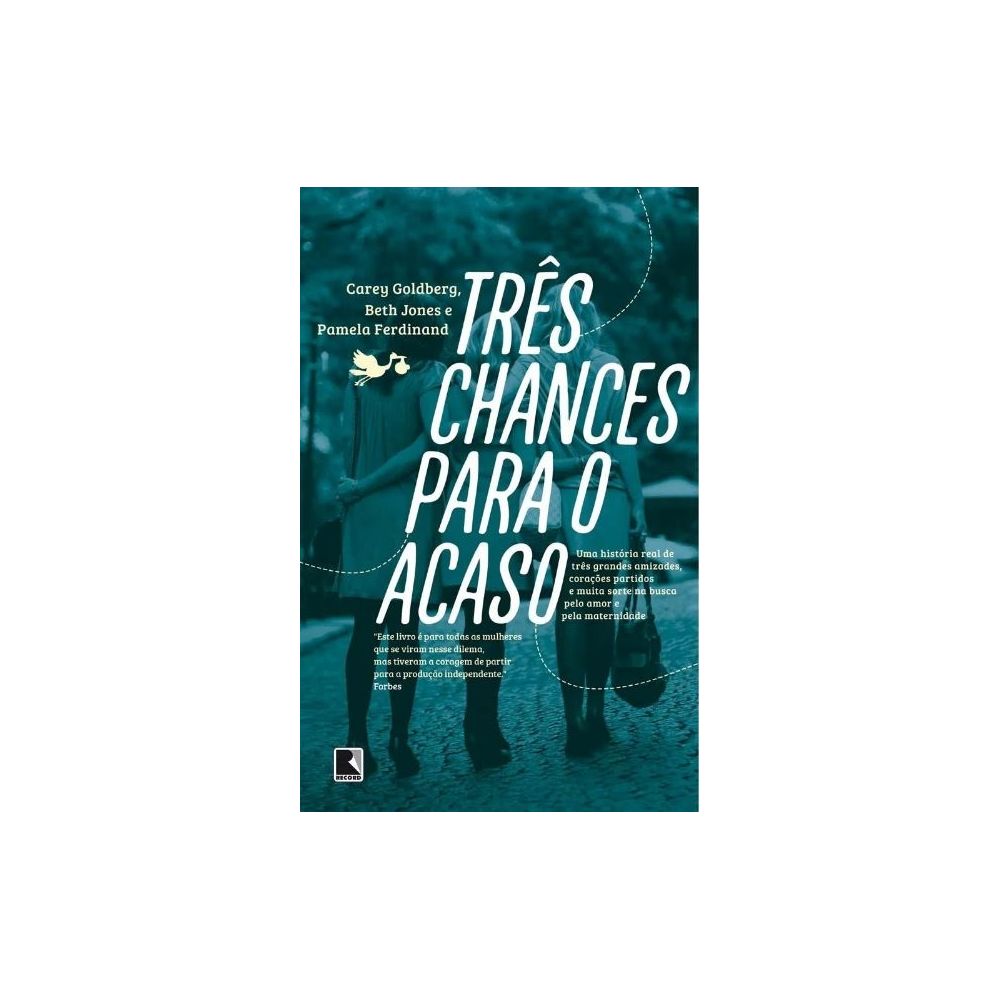 Livro: Três Chances Para o Acaso - Carey, Beth e Pamela 