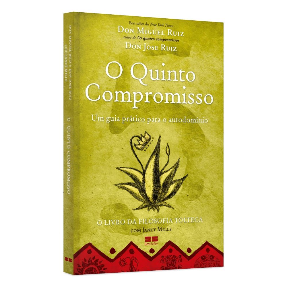 Livro: O Quinto Compromisso - Don Jose Ruiz e Don Miguel