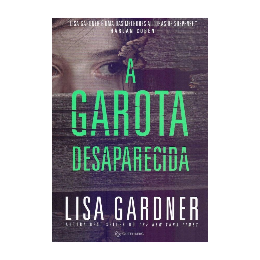 Livro: A Garota Desaparecida - Lisa Gardner