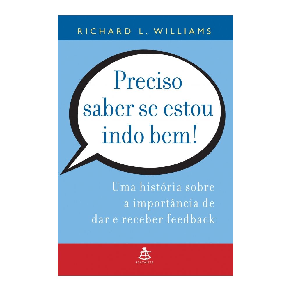 Livro: Preciso Saber Se Estou Indo Bem! - Richard Williams