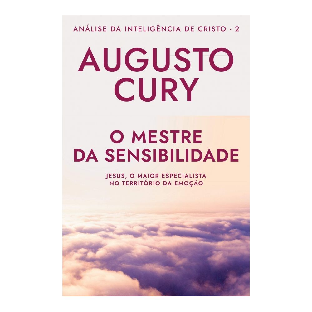 Livro: O Mestre da Sensibilidade Livro 2 - Augusto Cury