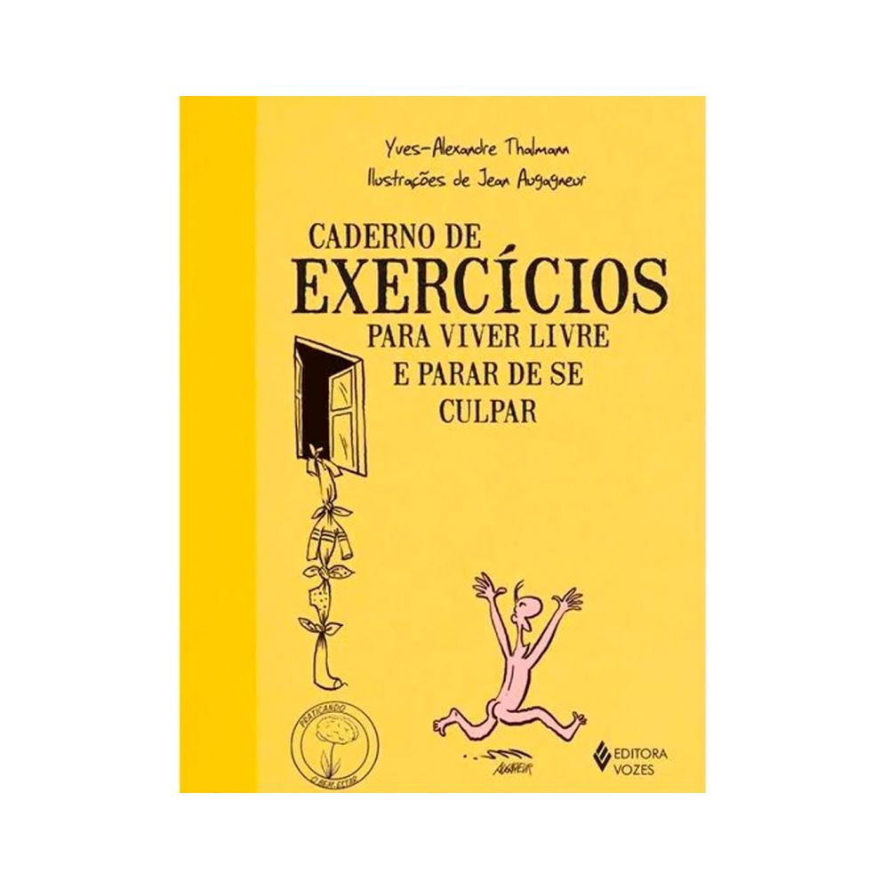 Livro: Caderno De Exercícios Para Viver Livre - Yves