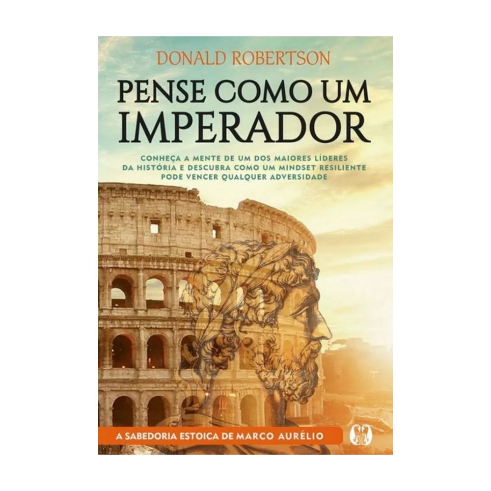Livro: Pense como um Imperador - Donald Robertson