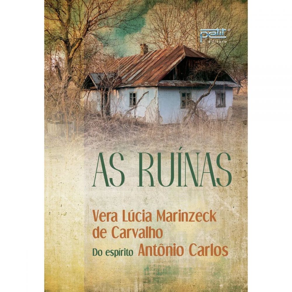 As Ruínas - Vera Lúcia de Carvalho e Antônio Carlos