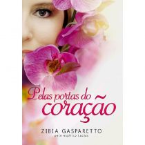 Livro -  Pelas Portas do Coração - Zibia Gasparetto