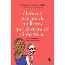 Livro - Homens Gostam de Mulheres Que Gostam de Si Mesmas e Outros Segredos Que 