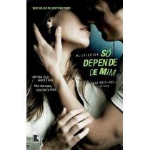 Livro - Só Depende de Mim: (Bad Boys - Vol. 2) - M. Leighton