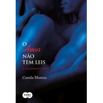 Livro - O Amor Não Tem Leis: O Julgamento Final - Camila Moreira