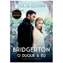 Bridgerton - O Duque & Eu - Julia Quinn