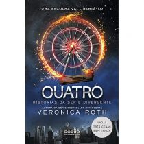 Livro - Quatro: Histórias da Série Divergente - Veronica Roth