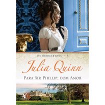 Livro - Para Sir Phillip, com Amor - Os Bridgertons - 5