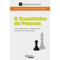 Livro - O Encantador de Pessoas: Como Trabalhar sua Vida em Busca da Felicidade 