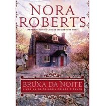 Livro - Bruxa da Noite - Trilogia Primos O'Dwyer - Vol. 1 - Nora Roberts