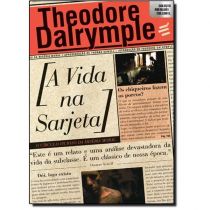 Livro: A vida na Sarjeta: o Círculo Vicioso da Miséria Moral