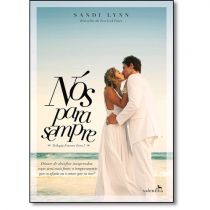 Livro - Nós Para Sempre - Sandi Lynn -  Vol.3 - Trilogia Forever