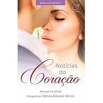 Livro: Notícias do Coração - Mônica Antunes Ventre