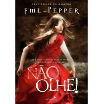 Não Olhe! - Vol. 2 - Pepper F. M. L.