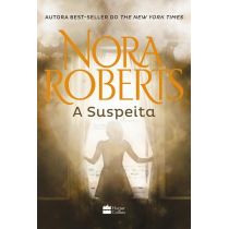Livro - A Suspeita - Nora Roberts