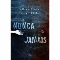 Livro: Nunca Jamais II - Colleen Hoover e Tarryn Fisher