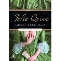 Livro - Uma Noite Como Esta - Quarteto Smythe-Smith - Livro 2 - Julia Quinn