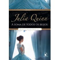 Livro - A Soma de Todos Os Beijos - Quarteto Smythe-Smith - Livro 3 - Julia Quinn