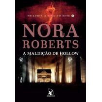 Livro - A Maldição de Hollow – Trilogia A Sina do Sete II - Nora Roberts