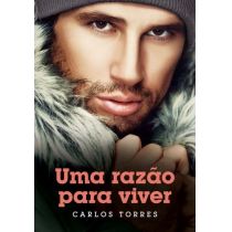 Livro - Uma Razão Para Viver - Carlos Torres