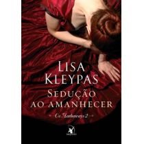 Livro - Sedução ao Amanhecer - Os Hathaways 2 - Lisa kleypas