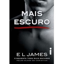 Livro - Mais Escuro - Grey - Vol. 2 - E L James