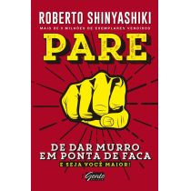 Livro: Pare De Dar Murro Em Ponta De Faca - Shinyashiki