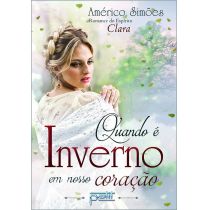 Livro: Quando É Inverno Em Nosso Coração - Américo Simões