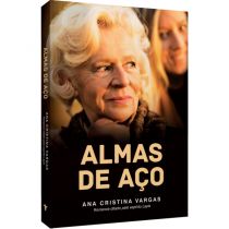Livro: Almas de Aço - Ana Cristina Vargas