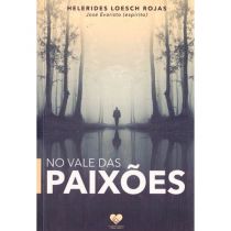 Livro: No Vale Das Paixões - Helerides Loesch Rojas