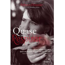 Livro: Quase Sem Respirar - Rebecca Donovan