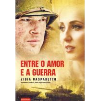Livro: Entre o Amor e a Guerra - Zíbia Gasparetto