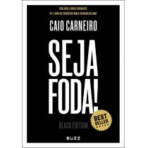 Livro: Seja Foda! (Black Edition) - Caio Carneiro 