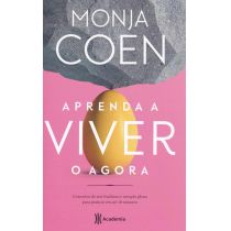 Livro:  Aprenda A Viver O Agora - Monja Coen 