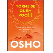 Livro - Torne-se quem você é - Osho