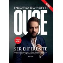 Livro: Ouse Ser Diferente (Capa Dura) - Pedro Superti