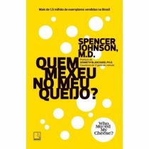 Livro: Quem Mexeu No Meu Queijo? - Spencer Johson