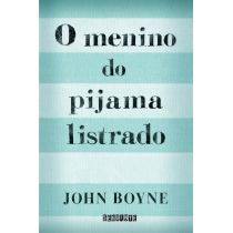 Livro: O Menino do Pijama Listrado - John Boyne