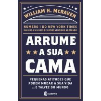 Livro: Arrume a sua cama -  William H. McRaven