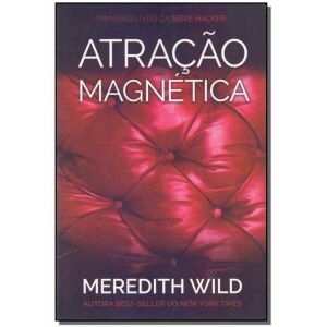 Livro: Atração Magnética I Série Hacker - Meredith Wild