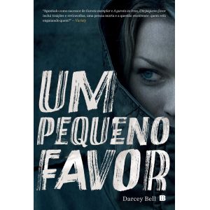 Livro: Um Pequeno Favor - Darcey Bell