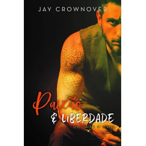 Livro: Paixão E Liberdade I - Jay Crownover