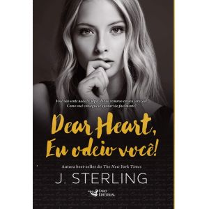 Livro: Dear Heart - Eu Odeio Você! - J. Sterling