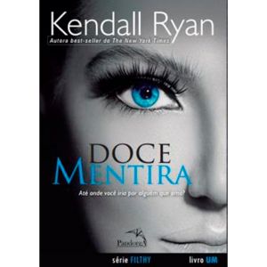 Livro: Doce Mentira - Kendall Ryan