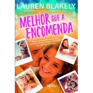 Livro: Melhor Que a Encomenda - Lauren Blakely 