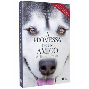 Livro: A Promessa de um Amigo - W. Bruce Cameron